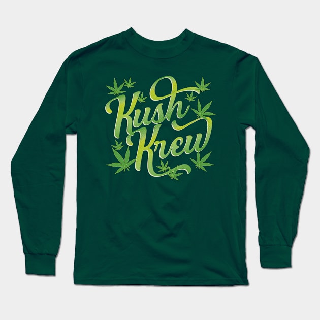 Kush Krew Marijuana Leaf Smokers Group Ganja Design Long Sleeve T-Shirt by SeaLAD